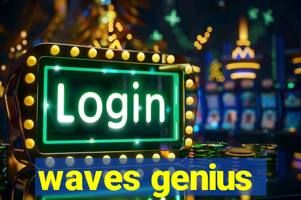 waves genius