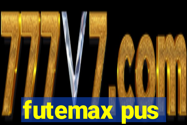 futemax pus