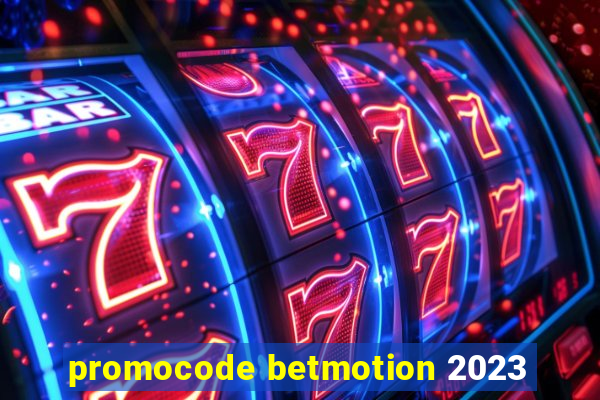 promocode betmotion 2023