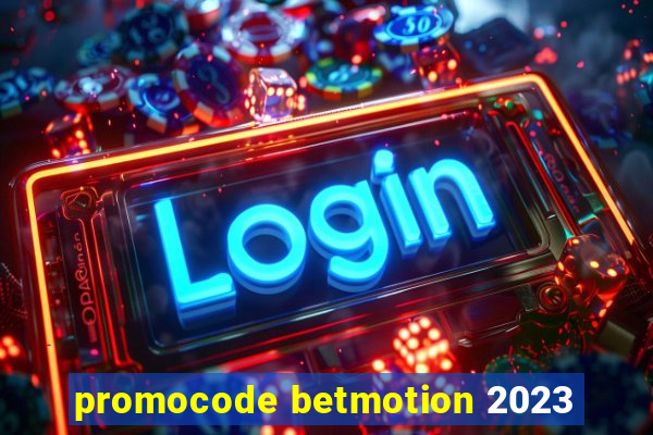 promocode betmotion 2023