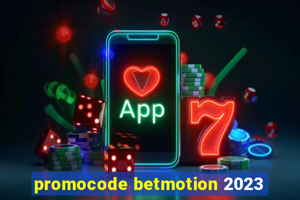 promocode betmotion 2023