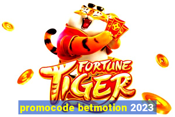 promocode betmotion 2023