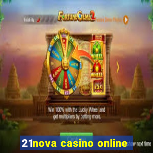 21nova casino online