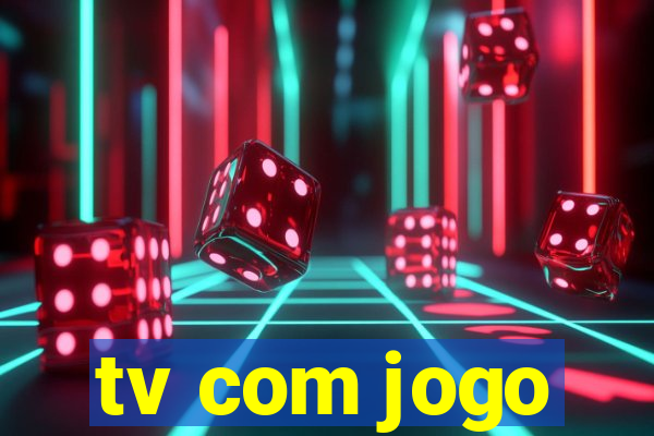 tv com jogo