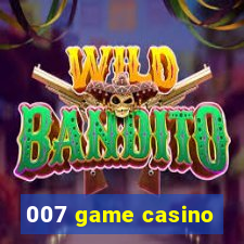 007 game casino