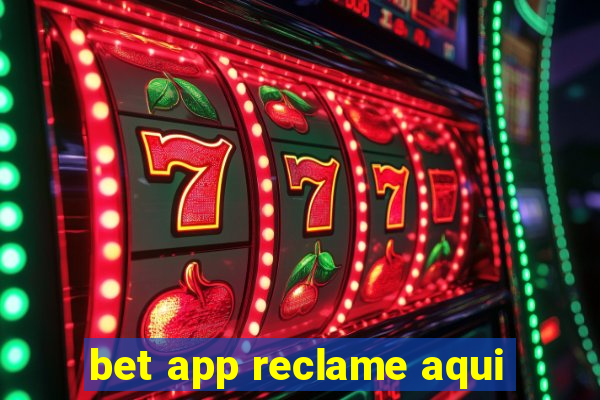 bet app reclame aqui