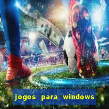 jogos para windows 7 download