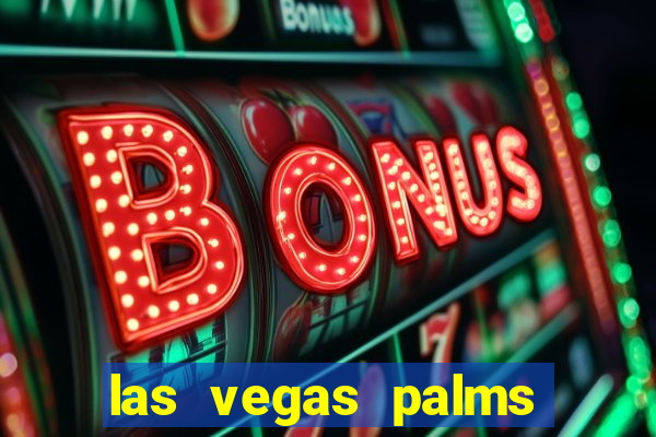 las vegas palms casino resort