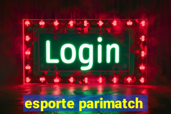 esporte parimatch