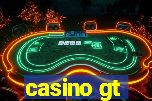 casino gt