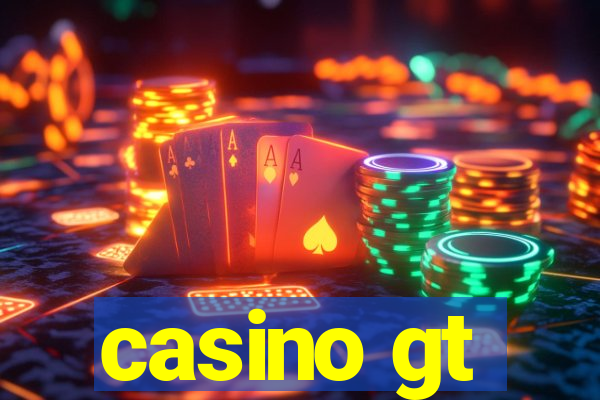 casino gt