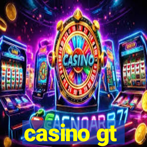 casino gt