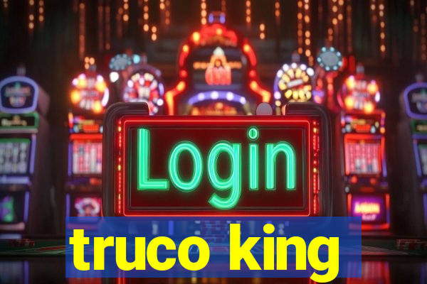 truco king