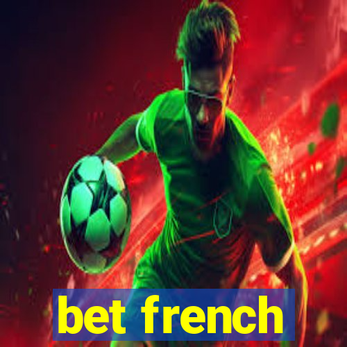 bet french