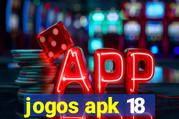 jogos apk 18