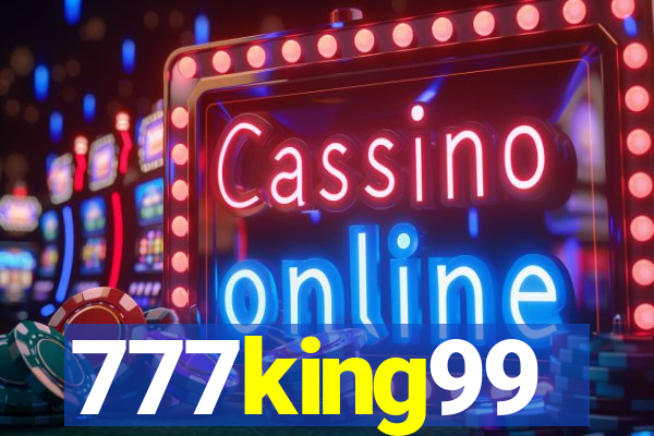 777king99