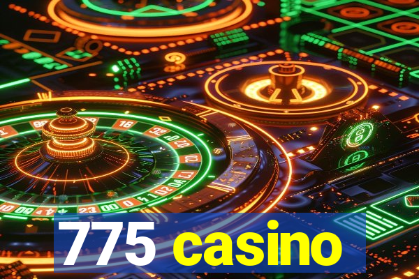 775 casino