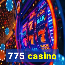 775 casino