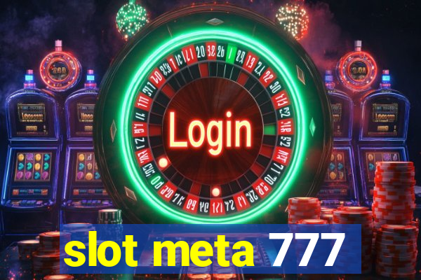 slot meta 777