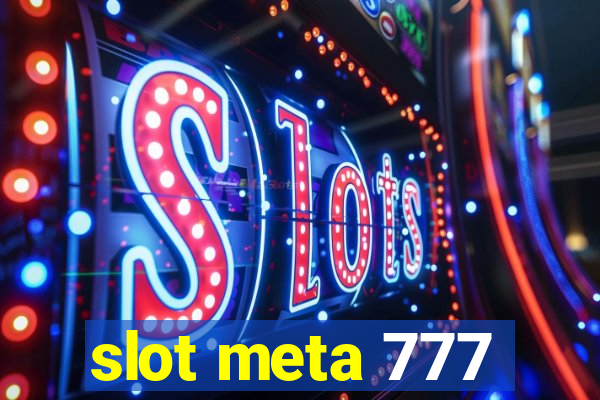 slot meta 777