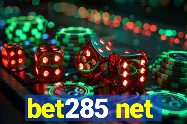 bet285 net