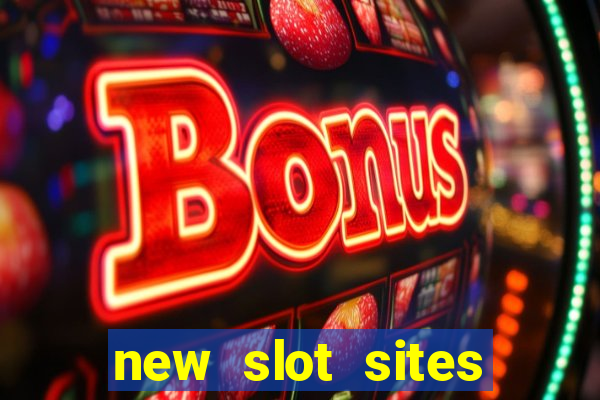 new slot sites 2023 no deposit