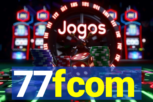 77fcom