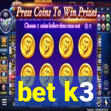 bet k3