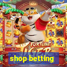 shop betting