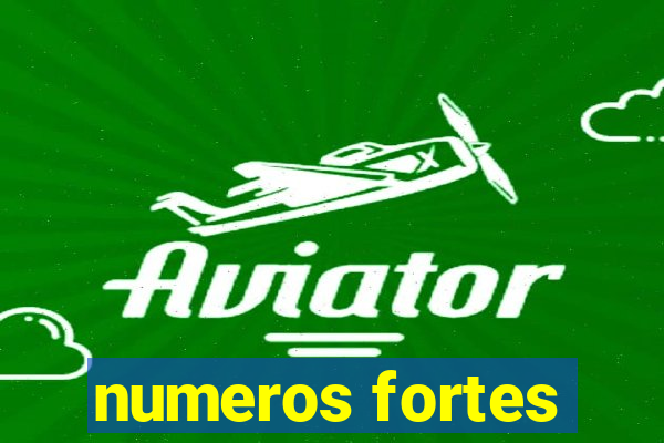 numeros fortes