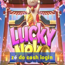 zé do cash login