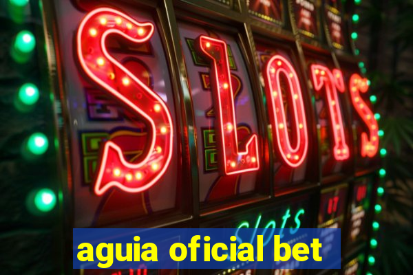 aguia oficial bet