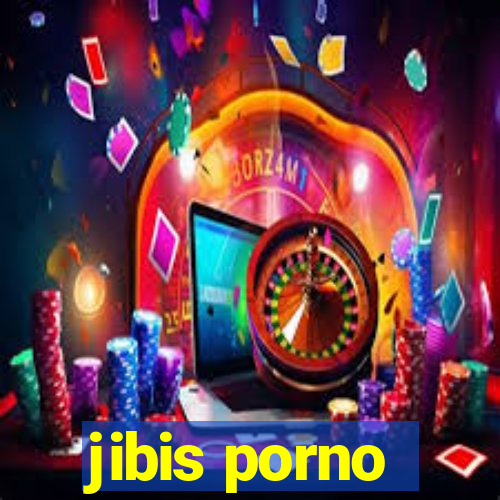 jibis porno