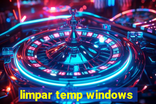 limpar temp windows