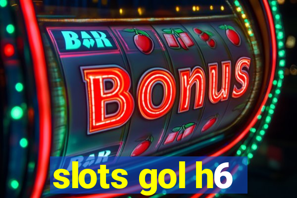 slots gol h6