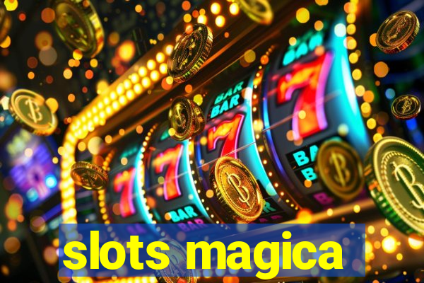 slots magica