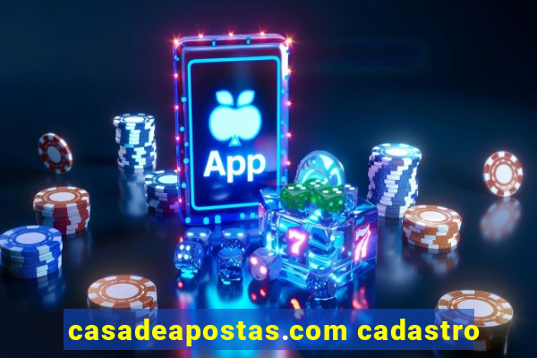 casadeapostas.com cadastro