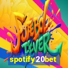 spotify20bet