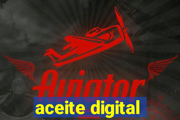 aceite digital