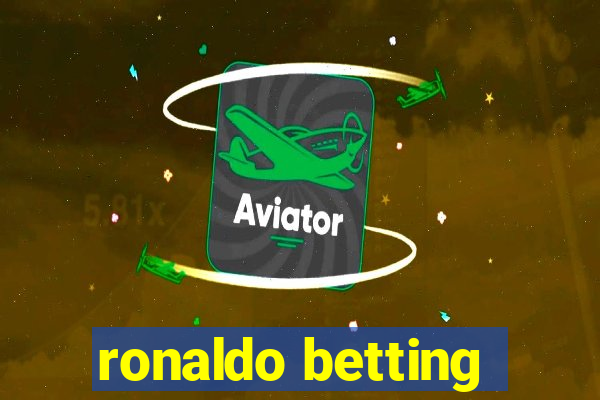 ronaldo betting