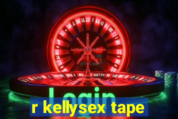 r kellysex tape