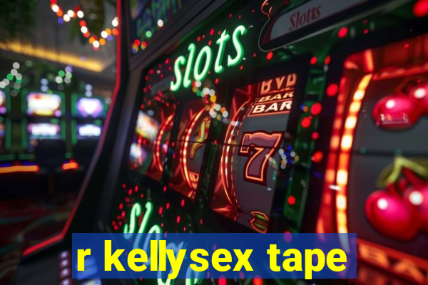 r kellysex tape