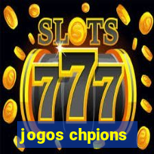 jogos chpions