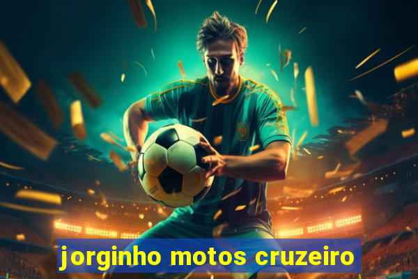 jorginho motos cruzeiro