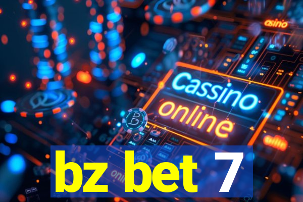 bz bet 7