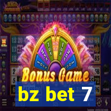 bz bet 7