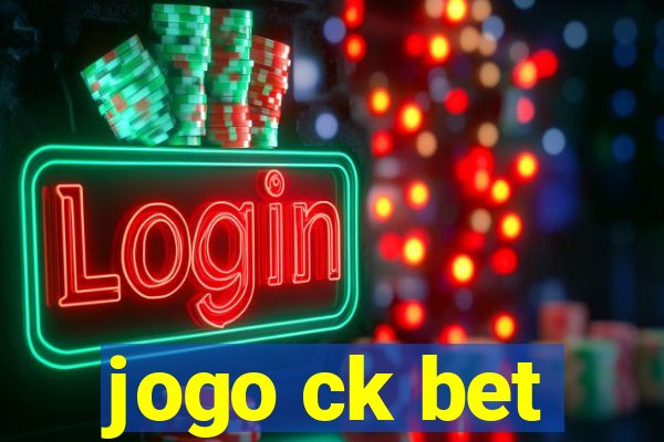 jogo ck bet