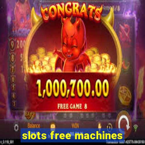 slots free machines