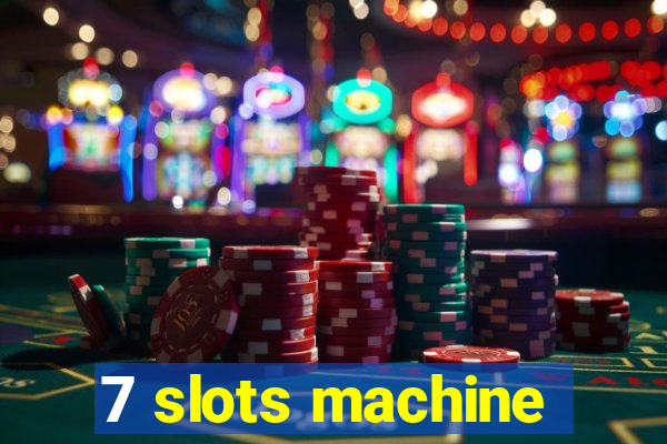 7 slots machine