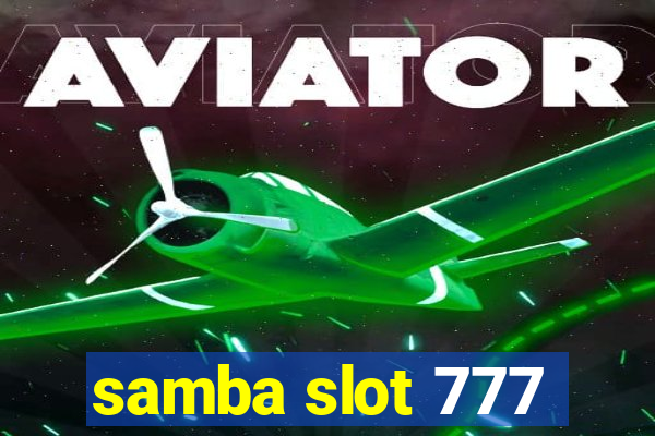 samba slot 777